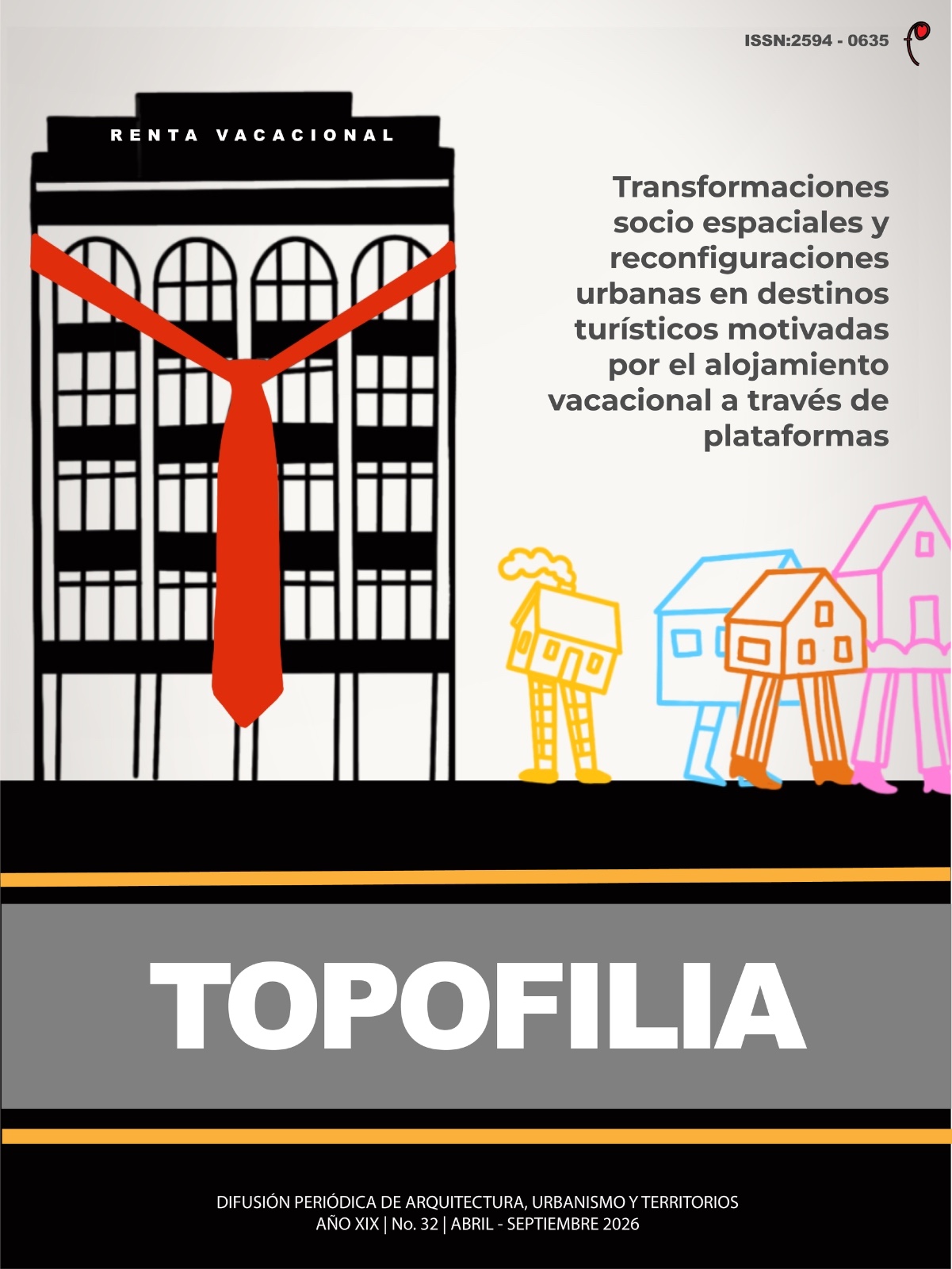 					Ver Núm. 32: TRANSFORMACIONES SOCIO ESPACIALES Y RECONFIGURACIONES URBANAS, EN DESTINOS TURÍSTICOS, MOTIVADAS POR EL ALOJAMIENTO DE PLATAFORMAS
				